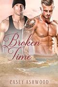 Broken Time (Coastal Charm #3) by Casey Ashwood