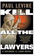 Kill All the Lawyers (Solomon vs. Lord #3) by Paul Levine