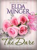 The Dare  (The Wedding Collection) by Elda Minger
