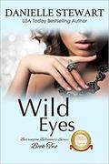 Wild Eyes by Danielle Stewart