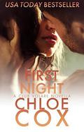 First Night  (Club Volare, #.05): A Club Volare Prequel Novella (Club Volare .5) by Chloe Cox