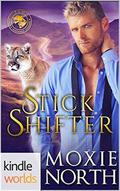 Stick Shifter (Southern Shifters Kindle World) by Moxie North