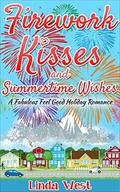 Firework Kisses and Summertime Wishes (Love on Kissing Bridge Mountain #4) by Linda West