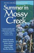 Summer In Mossy Creek by Deborah Smith, Anne Bishop