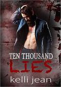Ten Thousand Lies (Ten Thousand #2) by Kelli Jean