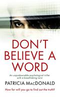 Don't Believe a Word by Patricia MacDonald