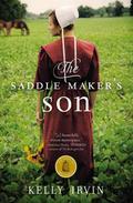 The Saddle Maker's Son by Kelly Irvin