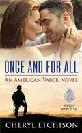 Once and For All (American Valor #1) by Cheryl Etchison