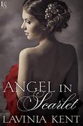 Angel in Scarlet (Bound and Determined #4) by Lavinia Kent