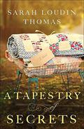A Tapestry of Secrets (Appalachian Blessings #3) by Sarah Loudin Thomas