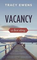 Vacancy: A Love Story by Tracy Ewens