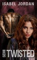 Semi-Twisted by Isabel Jordan