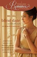 Blind Date Collection (A Timeless Romance Anthology) by Rachel Branton
