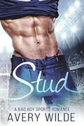 Stud: A Bad Boy Sports Romance by Avery Wilde