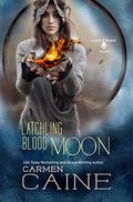 Latchling Blood Moon by Carmen Caine