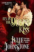 It's In The Duke's Kiss by Julie Johnstone, Tim Campbell