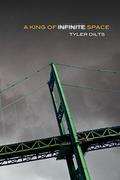 A King of Infinite Space (Long Beach Homicide #1) by Tyler Dilts
