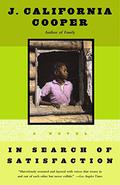 In Search of Satisfaction by J. California Cooper