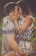 Calculated Risk by Rachael Duncan