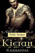 Kieran (Irish Sugar #3) by Kassanna