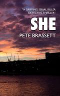She (DI Munro & DS West #1) by Pete Brassett