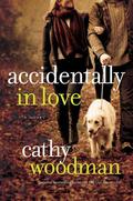 Accidentally in Love: A Talyton St George Novel by Cathy Woodman