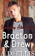 Braeton & Drew by A.D. Ellis
