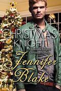 Christmas Knight: A Holiday Novella (Louisiana Knights #4) by Jennifer Blake