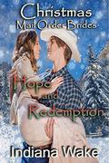 Christmas Hope and Redemption by Indiana Wake