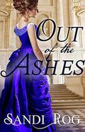 Out of the Ashes (Chicago Fire #1) by Sandi Rog