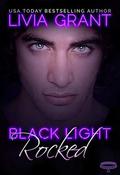 Black Light: Rocked by Livia Grant