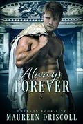 Always Forever by Maureen Driscoll