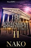The Arraignment II by NAKO Roberson