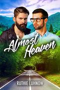 Almost Heaven by Ruthie Luhnow