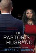 The Pastor's Husband by Tiffany L. Warren