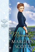 Miranda (Mail-Order Brides of Sapphire Springs #1) by Margery Scott