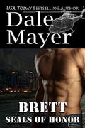 SEALs of Honor: Brett by Dale Mayer