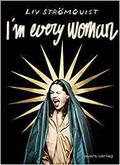 I'm every woman by Liv Strömquist