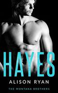 Hayes (The Montana Brothers #2) by Alison Ryan