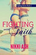 Fighting With Faith by Nikki Ash