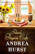 Island Thyme Cafe by Andrea Hurst