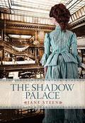 The Shadow Palace (The House of Closed Doors) by Jane Steen