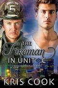 The Fireman in Unit C (Mockingbird Place #3) by Kris Cook
