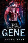 The Dragon Gene (WereGenes #1) by Amira Rain