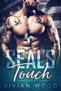 SEAL's Touch: A Standalone Bad Boy Romance by Vivian Wood