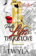 Pretty Lips That Thugs Love 2 by Twyla T.