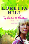 The Grass is Greener by Loretta Hill