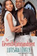 The Eleventh Commandment (Hallelujah Love #8) by Lutishia Lovely