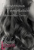 Dangerous Temptation by Elizabeth Lennox