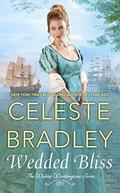 Wedded Bliss (Wicked Worthingtons #5) by Celeste Bradley